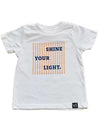 Shine Your Light T-shirt