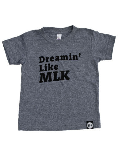 Dreamin' Like MLK  T-shirt